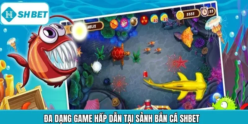 Khám phá về các game bắn cá uy tín trong Shbet
