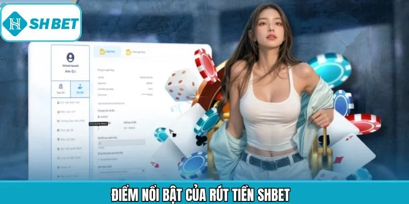 Quy trình nhận thưởng tại Shbet sở hữu nhiều ưu điểm nổi bật