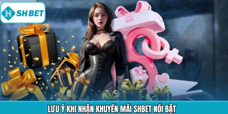 Lưu ý cần nắm khi thành viên tham gia ưu đãi 